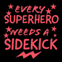 Every Superhero Needs A Sidekicks 2 V-neck Tee | Artistshot