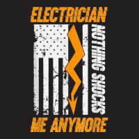 Electrician Nothing Shocks Me Anymore Usa Flag American T-shirt | Artistshot