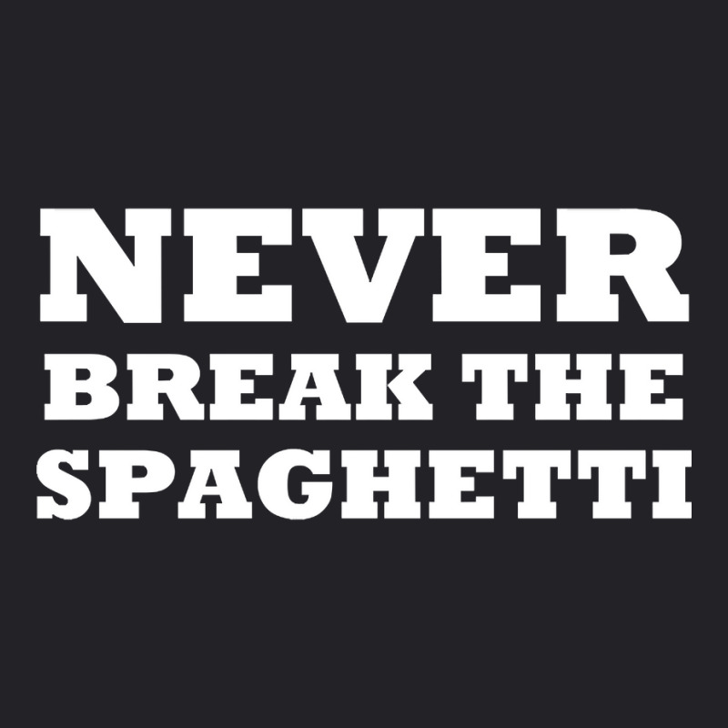 Never Break The Spaghetti Youth Tee by mckeebeckett3l9yxd | Artistshot