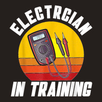 Electrician In Training Electrician Tank Top | Artistshot