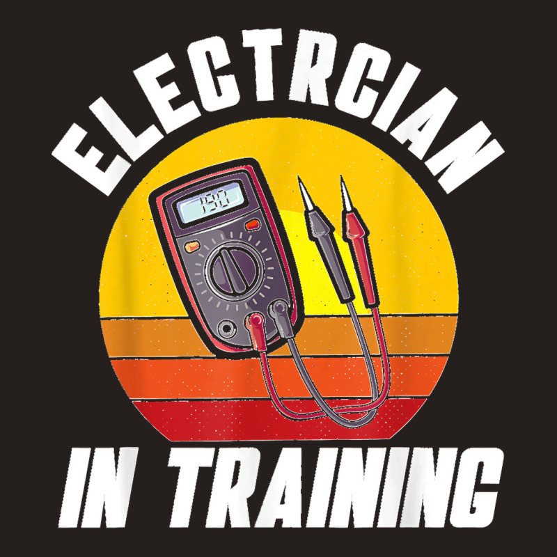 Electrician In Training Electrician Tank Top | Artistshot