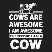 Funny Cows Are Awesome I Am Awesome Therefore I Am A Cow Premium T-shirt | Artistshot