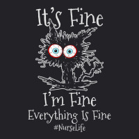 It's Fine I'm Fine Everything Is Fine Black Cat Nurse Life Premium T S Youth Tee | Artistshot