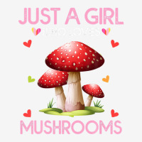 Just A Girl Who Loves Mushrooms Hunting Mycology Lover Adjustable Cap | Artistshot