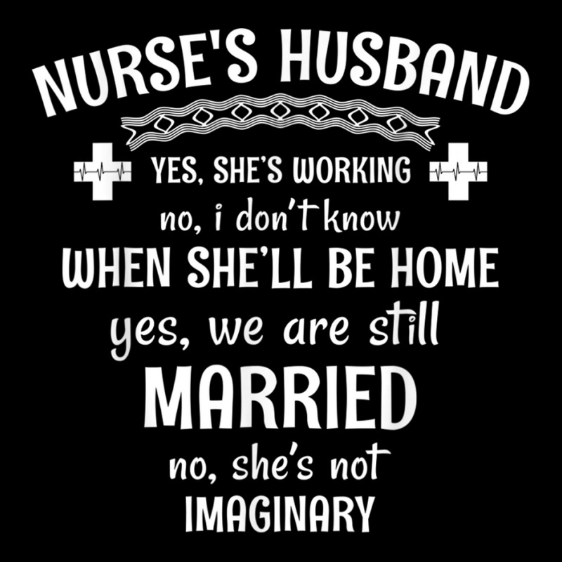 Mens Nurse's Husband Yes She's Working Legging by KevinO'Connor | Artistshot