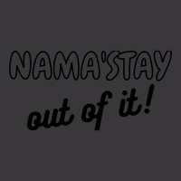 Namaste Namastay Out Of It Ladies Curvy T-shirt | Artistshot