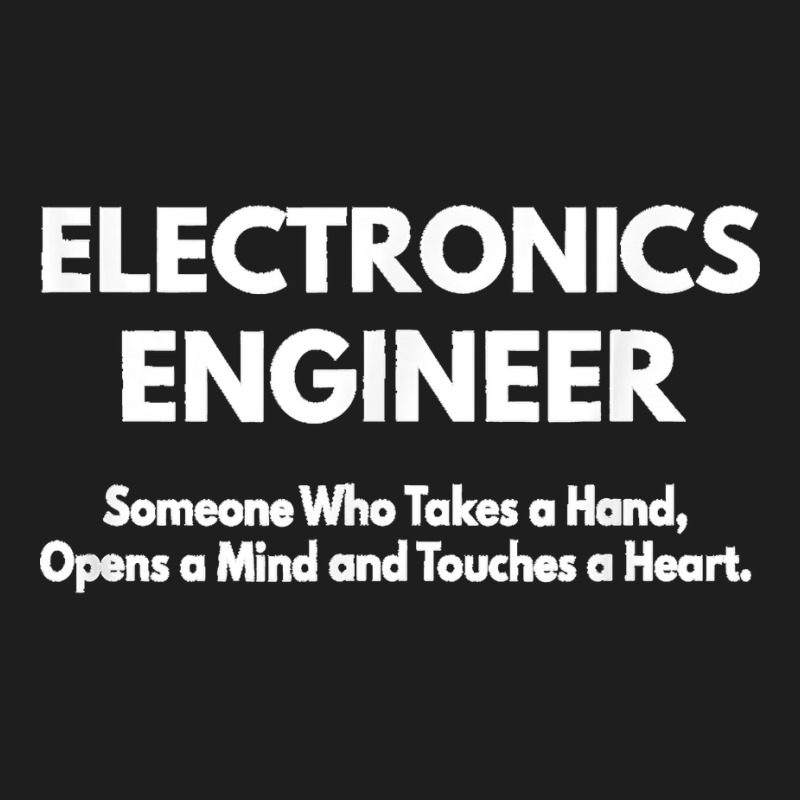 Electronics Engineer Classic T-shirt by ISAIASSANTIAGO | Artistshot