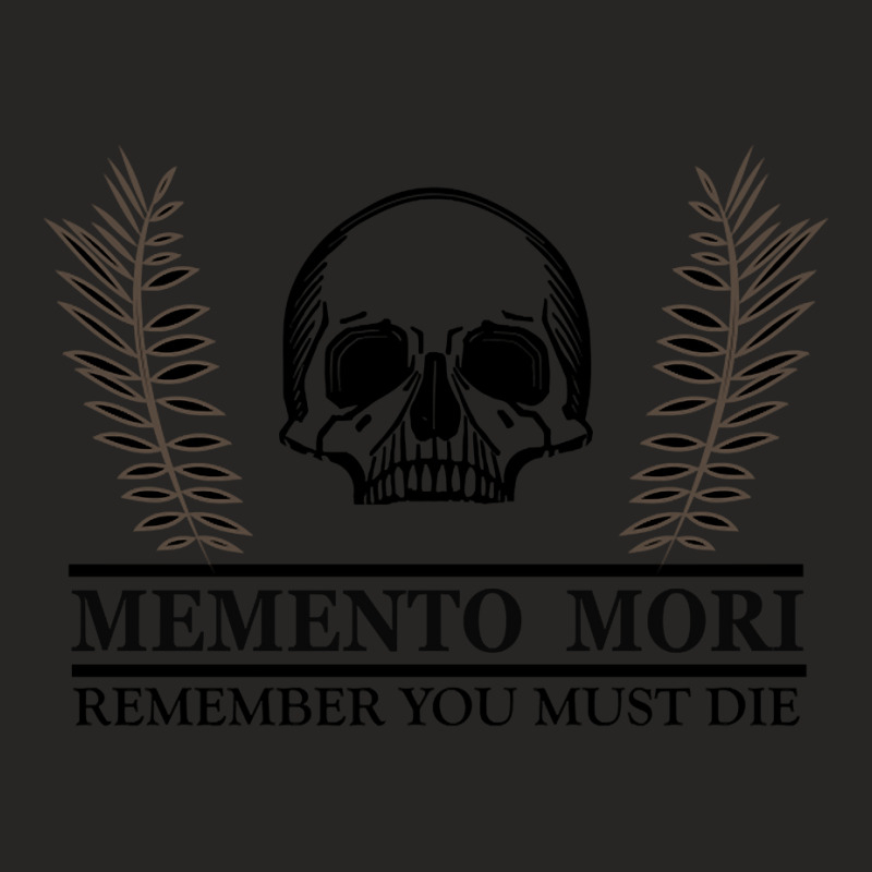 Memento Mori - Latin Phrase Ladies Fitted T-Shirt by oatesorlandoi9eepf | Artistshot