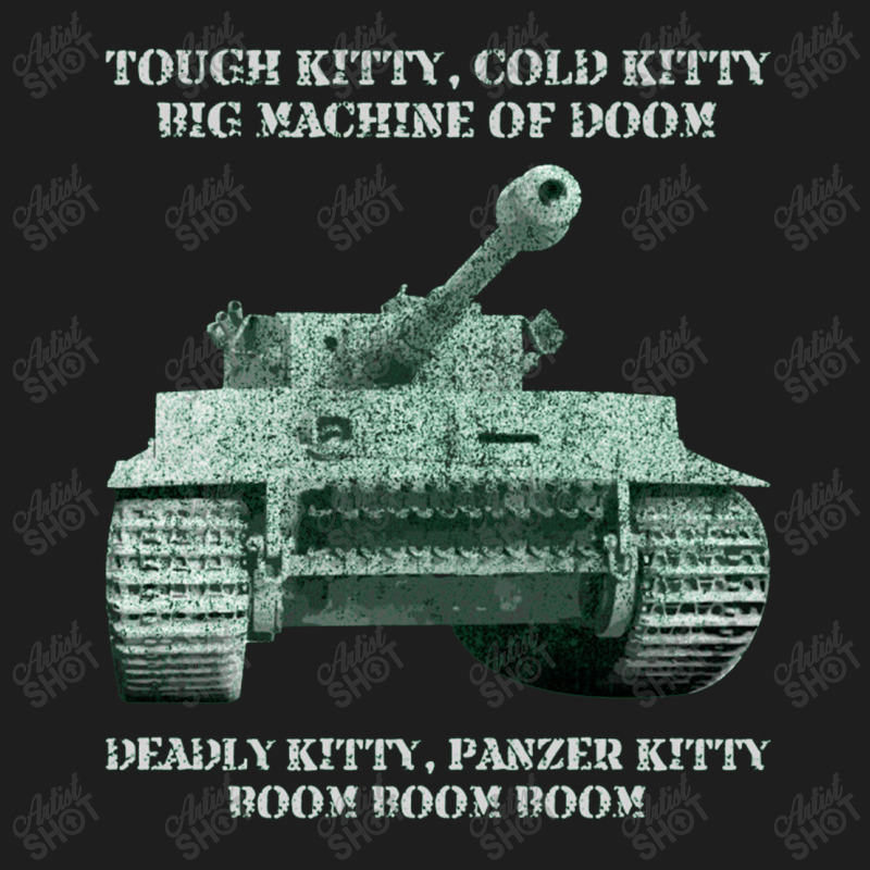 Vi Tiger I Tank Meme Gift Tough Kitty, Cold Kitty   Tiger Tank Classic T-shirt | Artistshot