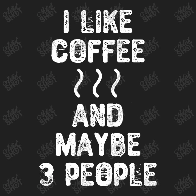 I Like Coffee And Maybe 3 People-s4wqy Ladies Polo Shirt by webberkyla | Artistshot