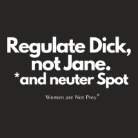 Regulate Dick, Not Jane, And Neuter Spot Sweatshirt Ladies Fitted T-shirt | Artistshot