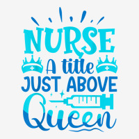 Nurse A Little Just Above Queen T Shirt 15 Oz Coffee Mug | Artistshot