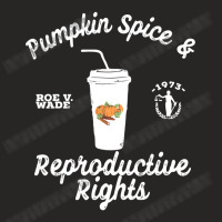 Pumpkin Spice And Reproductive Rights Fall Feminist Choice Classic  Co Ladies Fitted T-shirt | Artistshot