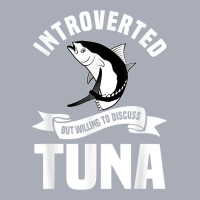 Fishing Tuna Introverted Fisherman Angler Fisher Saltwater T Shirt Tank Dress | Artistshot