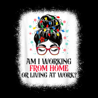 Funny Womens Am I Working From Home Or Living At Work Shirt T Shirt Adjustable Cap | Artistshot