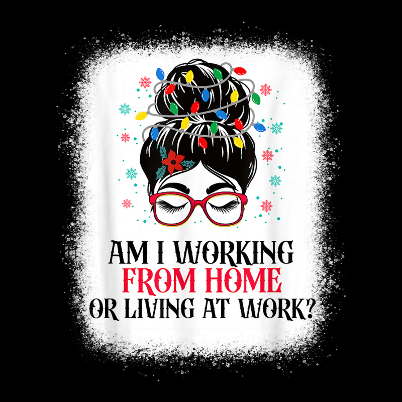 Funny Womens Am I Working From Home Or Living At Work Shirt T Shirt Graphic Youth T-shirt by j83tytler | Artistshot