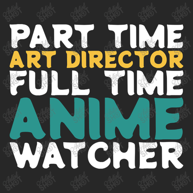 Part Time Art Director Full Time Anime Watcher Men's T-shirt Pajama Set | Artistshot