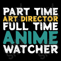 Part Time Art Director Full Time Anime Watcher Youth Hoodie | Artistshot