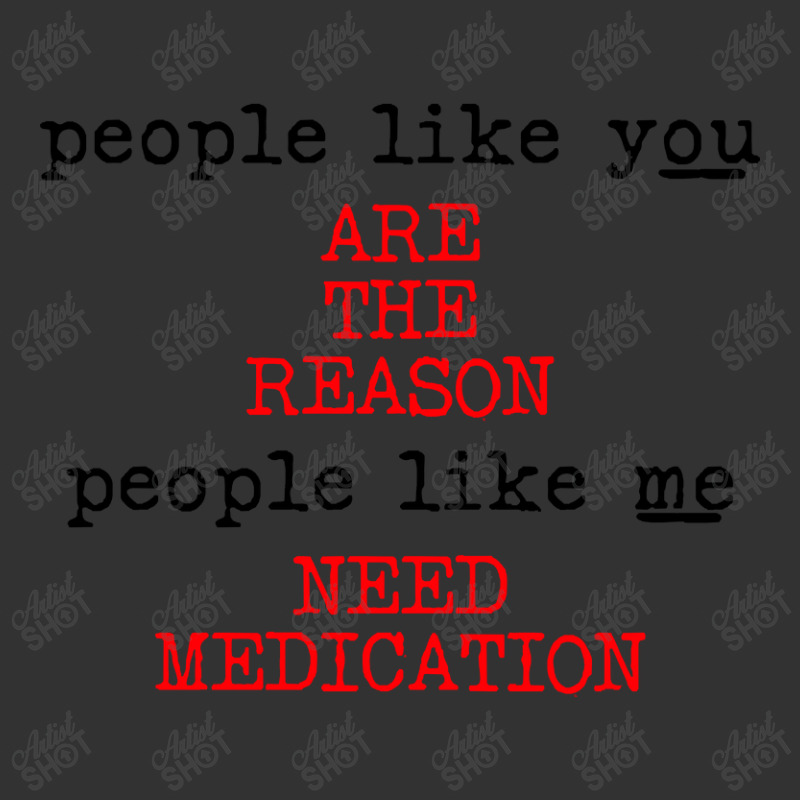 People Like You Are The Reason People Like Me Need Medication Baby Bodysuit by macklinsampson | Artistshot