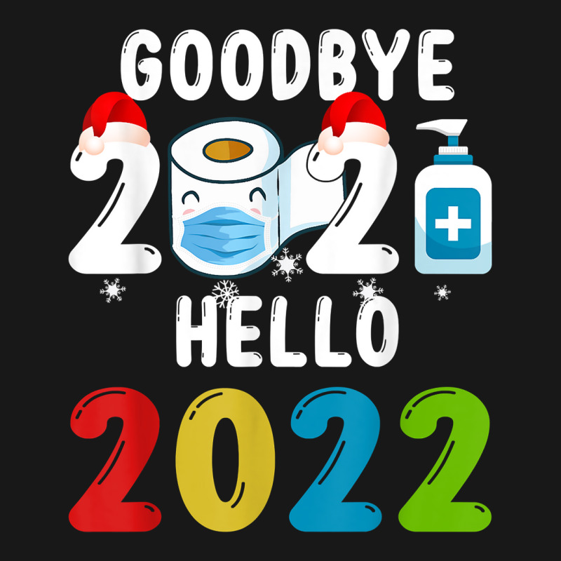 Goodbye 2021 Hello 2022 Santa Hat Mask Syringe New Year Eve T Shirt Flannel Shirt | Artistshot