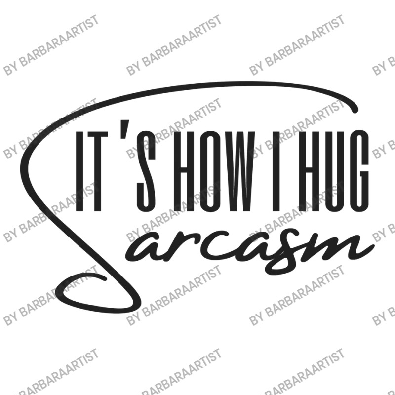 Sarcasm Its How I Hug Classic Youth Zipper Hoodie by BarbaraArtist | Artistshot