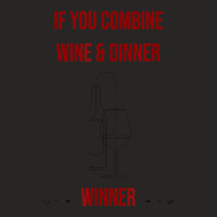 If You Combine Wine And Dinner   Winner, Funny Wine T Shirt Ladies Fitted T-shirt | Artistshot