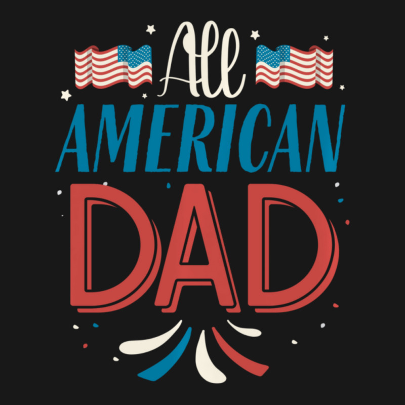 All American Dad 4th Of July Boys Men Usa Flag Flannel Shirt by degreesgunner | Artistshot