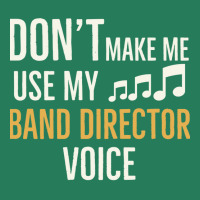 Dont Make Me Use My Director Voice Classic Nature T-shirt | Artistshot