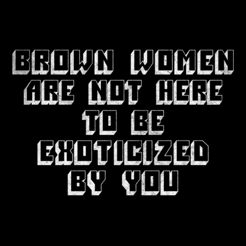 Brown Women Are Not Here To Be Exoticized By You Two Adjustable Cap by CaridadAlstott | Artistshot