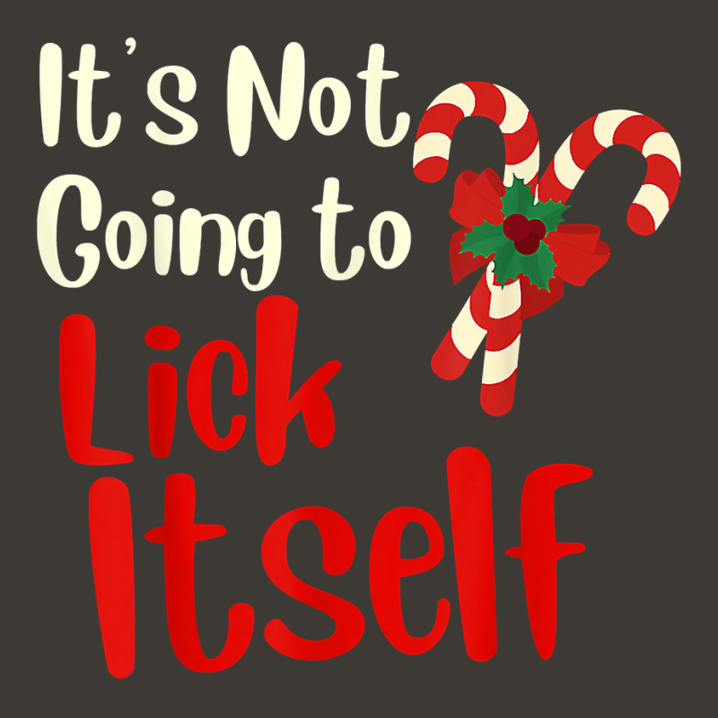 It's Not Going To Lick Itself Funny Adult Christmas T Shirt Bucket Hat by marge3nstbo | Artistshot