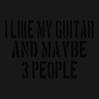 Guitar I Like My Guitar And Maybe 3 People Classic Girl Flannel Shirt | Artistshot