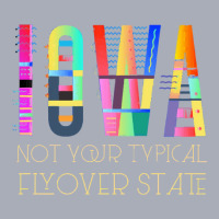 Iowa Pride Fun Colorful Funky Humorous Iowa Not Your Typical Flyover S Tank Dress | Artistshot