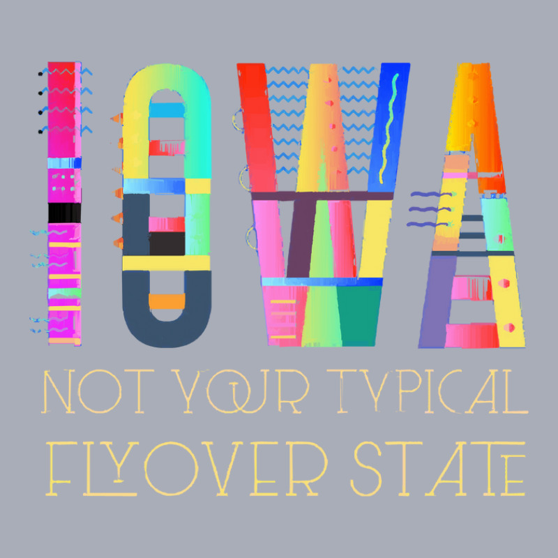 Iowa Pride Fun Colorful Funky Humorous Iowa Not Your Typical Flyover S Tank Dress by JemmaLyna | Artistshot