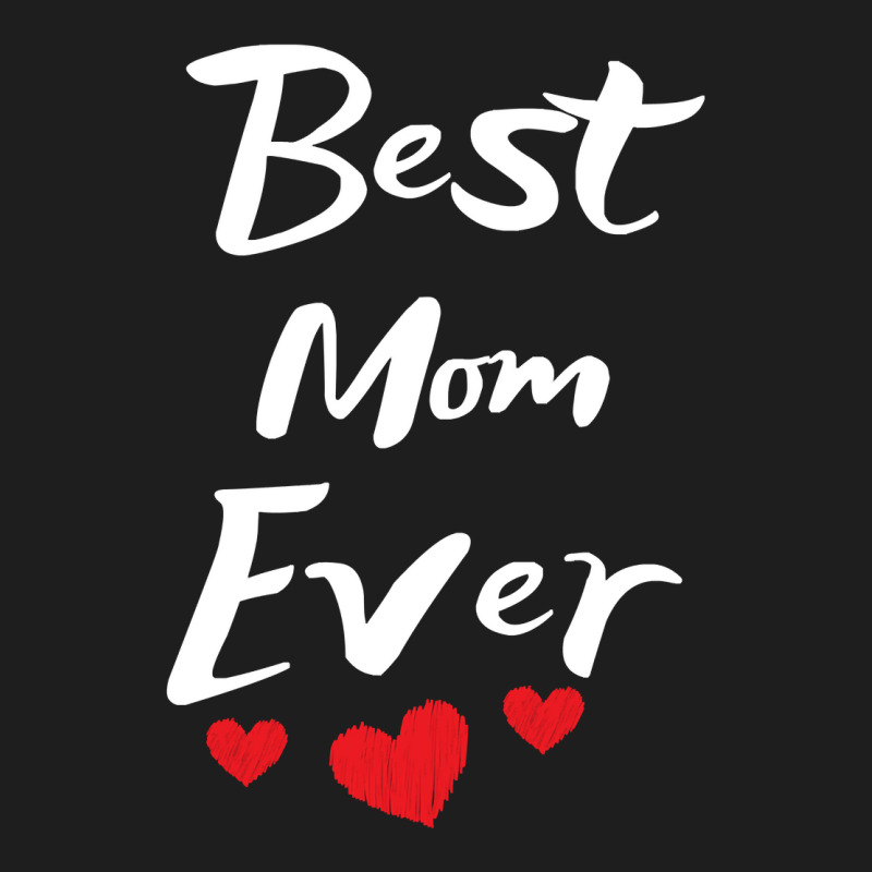 Best Mom Ever Mothers Day Pullover Classic T-shirt | Artistshot