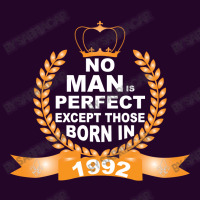 No Man Is Perfect Except Those Born In 1992 Baby Beanies | Artistshot