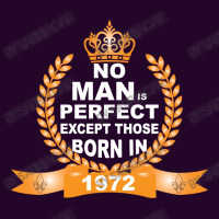 No Man Is Perfect Except Those Born In 1972 Baby Beanies | Artistshot