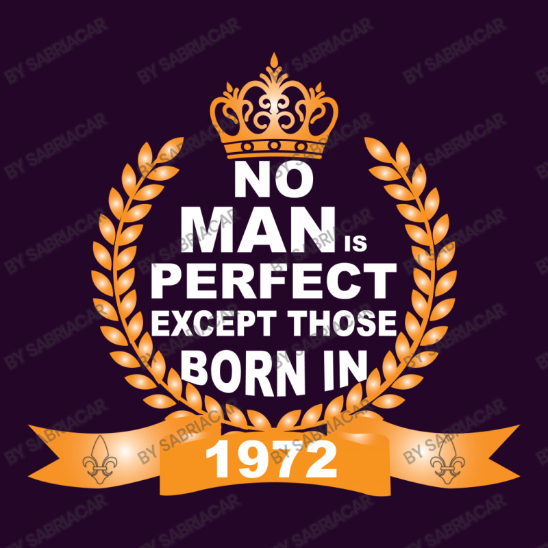 No Man Is Perfect Except Those Born In 1972 Baby Beanies | Artistshot