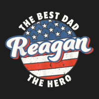 Mens Reagan Best Dad Hero Us Flag Personalised Father's Day T Shirt Classic T-shirt | Artistshot