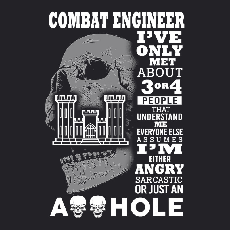 Combat Engineer  I Ve Only Met About 3 Or 4 People Youth Tee by Aliceartist | Artistshot