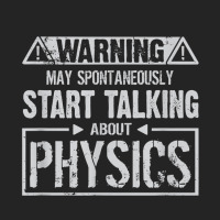 Warning May Start Talking About Physics T Shirt 3/4 Sleeve Shirt | Artistshot