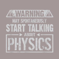 Warning May Start Talking About Physics T Shirt Vintage Short | Artistshot