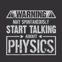 Warning May Start Talking About Physics T Shirt Vintage Hoodie | Artistshot