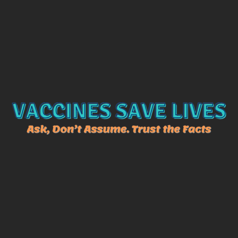 Vaccines Save Lives Ask Don't Assumes Trust The Facts Women's Pajamas Set by JeremyHurley | Artistshot