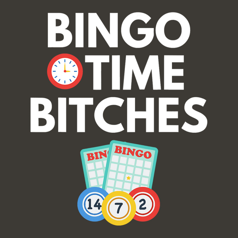 Bingo Time Bitches Funny Bingo Player Game Lover Gift Humor Bucket Hat | Artistshot