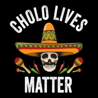 Cholo Lives Matter  Funny Mexican Skull Cinco De Mayo Adjustable Cap | Artistshot