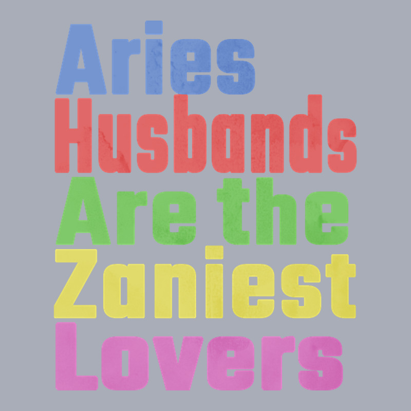 Aries Husbands Are The Zaniest Lovers, Unique Gift For Aries Spouse Ma Tank Dress by seifertmurryq3jmxs | Artistshot