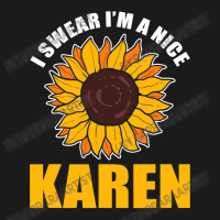 Sunflower Design I Swear Im A Nice Karen For Women Funny Full-length Apron | Artistshot