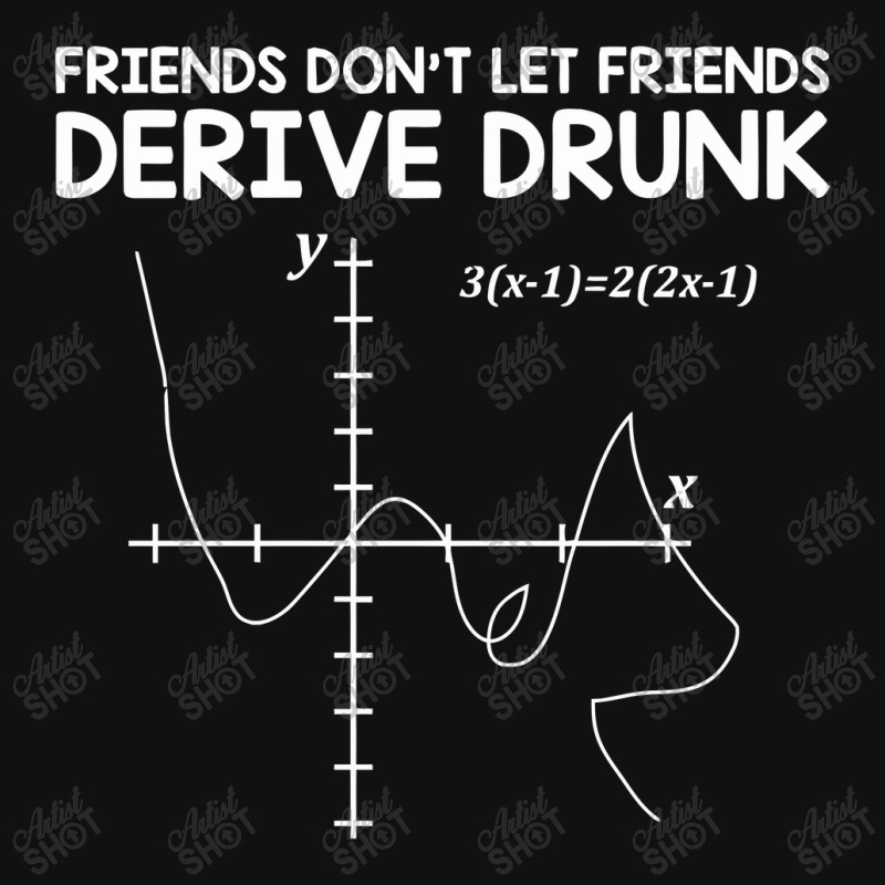 Friends Don't Let Friends Drink And Derive Baby Bibs by nawawi | Artistshot