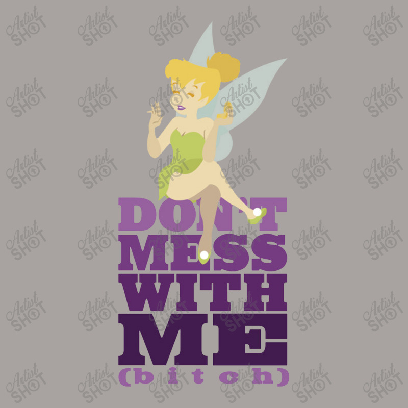 Don't Mess With The Fairies   Tinkerbell Racerback Tank by curutputihgot | Artistshot