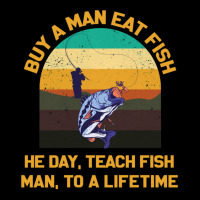 Buy A Man Eat Fish He Day Teach Fish Man To A Lifetime Funny Quotes 1 Men's Long Sleeve Pajama Set | Artistshot